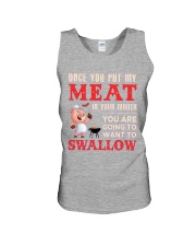 Once you put my meat in your mouth Unisex Tank thumbnail