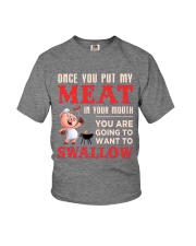 Once you put my meat in your mouth Youth T-Shirt thumbnail