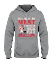 Once you put my meat in your mouth Hooded Sweatshirt thumbnail