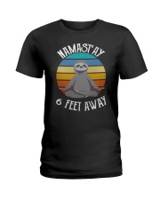 Namast'ay 6 Feet Away Sloth shirt Ladies T-Shirt thumbnail