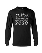 Quarantined 24th birthday unisex shirt Long Sleeve Tee thumbnail