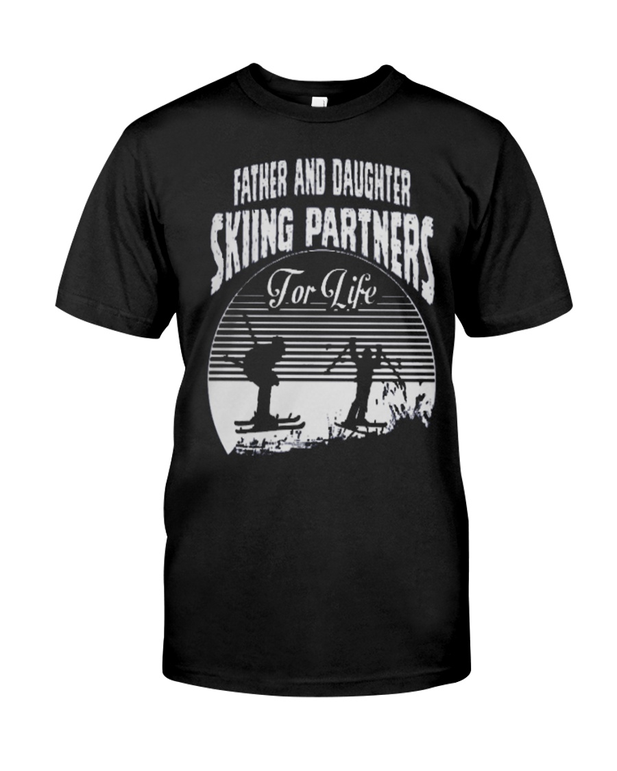 Father and Daughter - Skiing Partners For Life Classic T-Shirt