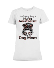 Kinda busy being a Nurse Anesthetist and a Messy bun hair dog mom Premium Fit Ladies Tee tile