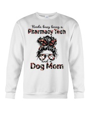 Kinda busy being a pharmacy tech and a dog mom messy bun hair Crewneck Sweatshirt tile