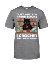 That's What I Do I read books I crochet and I know Things Black Cat Shirt Classic T-Shirt front