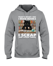 I read books I scrap and I know things cat lovers Hooded Sweatshirt tile