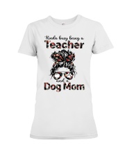 Kinda busy being a Teacher and a Dog mom Premium Fit Ladies Tee tile