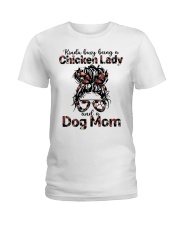 Kinda busy being a chicken lady and a messy hair dog mom Ladies T-Shirt tile