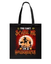 You can't scare me I'm a Housekeeper Tote Bag tile