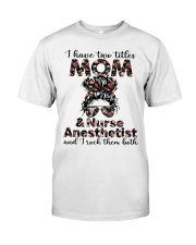 NURSE ANESTHETIST Classic T-Shirt front