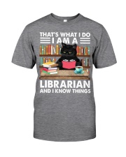 I am a Librarian - I know things Classic T-Shirt front