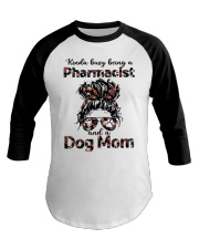 Kinda busy being a Pharmacist and a Dog Mom Messy Bun hair Baseball Tee tile
