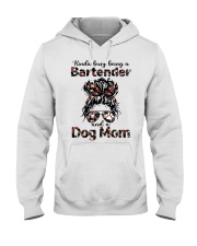 Kinda busy being a bartender and a messy hair dog mom Hooded Sweatshirt tile