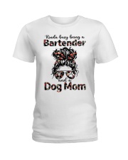 Kinda busy being a bartender and a messy hair dog mom Ladies T-Shirt tile