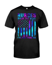 Nurses Back the blue I've got your six American Flag Classic T-Shirt front