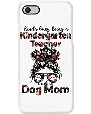 Kinda busy being a kindergarten teacher and a messy hair dog mom Phone Case tile