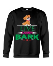 LIVE LAUGH BARK Crewneck Sweatshirt tile
