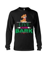 LIVE LAUGH BARK Long Sleeve Tee tile
