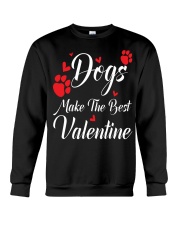 DOGS MAKES THE BEST VALENTINE Crewneck Sweatshirt tile