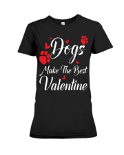 DOGS MAKES THE BEST VALENTINE Premium Fit Ladies Tee tile
