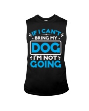 IF I CAN'T BRING MY DOG I'M NOT GOING Sleeveless Tee tile