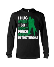 I HUG MY DOGS Long Sleeve Tee tile
