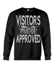 VISITOR MUST BE APPROVED Crewneck Sweatshirt tile
