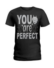 YOU ARE PERFECT Ladies T-Shirt tile