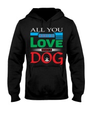 ALL YOU NEED IS LOVE AND A DOG Hooded Sweatshirt tile