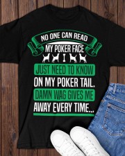 NO ONE CAN READ MY POKER FACE Classic T-Shirt apparel-classic-tshirt-lifestyle-front-158