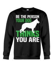 BE THE PERSON YOUR DOG Crewneck Sweatshirt tile