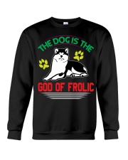 THE DOG IS THE GOD OF FROLIC Crewneck Sweatshirt tile