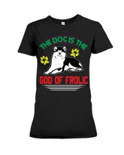 THE DOG IS THE GOD OF FROLIC Premium Fit Ladies Tee tile