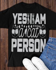 YES I'M A CAT PERSON Classic T-Shirt apparel-classic-tshirt-lifestyle-front-158