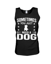 SOMETIMES YOU JUST NEED A DOG Unisex Tank tile