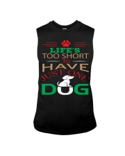 LIFE'S TOO SHORT TO HAVE JUST ONE DOG Sleeveless Tee tile
