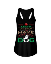 LIFE'S TOO SHORT TO HAVE JUST ONE DOG Ladies Flowy Tank tile