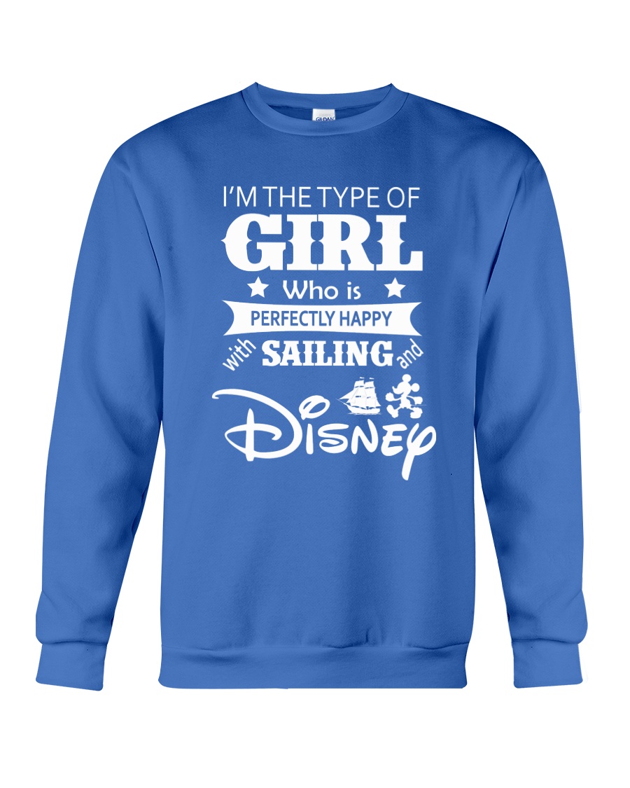 Sailing - I'm The Type Of Girl Crewneck Sweatshirt