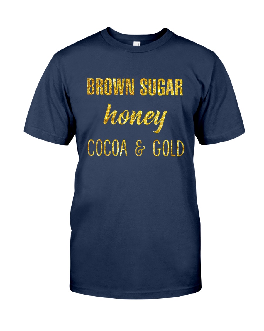 BROWN SUGER - HONEY - COCOA n GOLD Classic T-Shirt