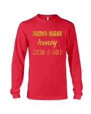 BROWN SUGER - HONEY - COCOA n GOLD Long Sleeve Tee front