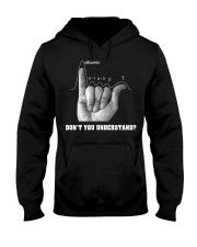 DON'T YOU UNDERSTAND Hooded Sweatshirt thumbnail