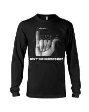 DON'T YOU UNDERSTAND Long Sleeve Tee thumbnail
