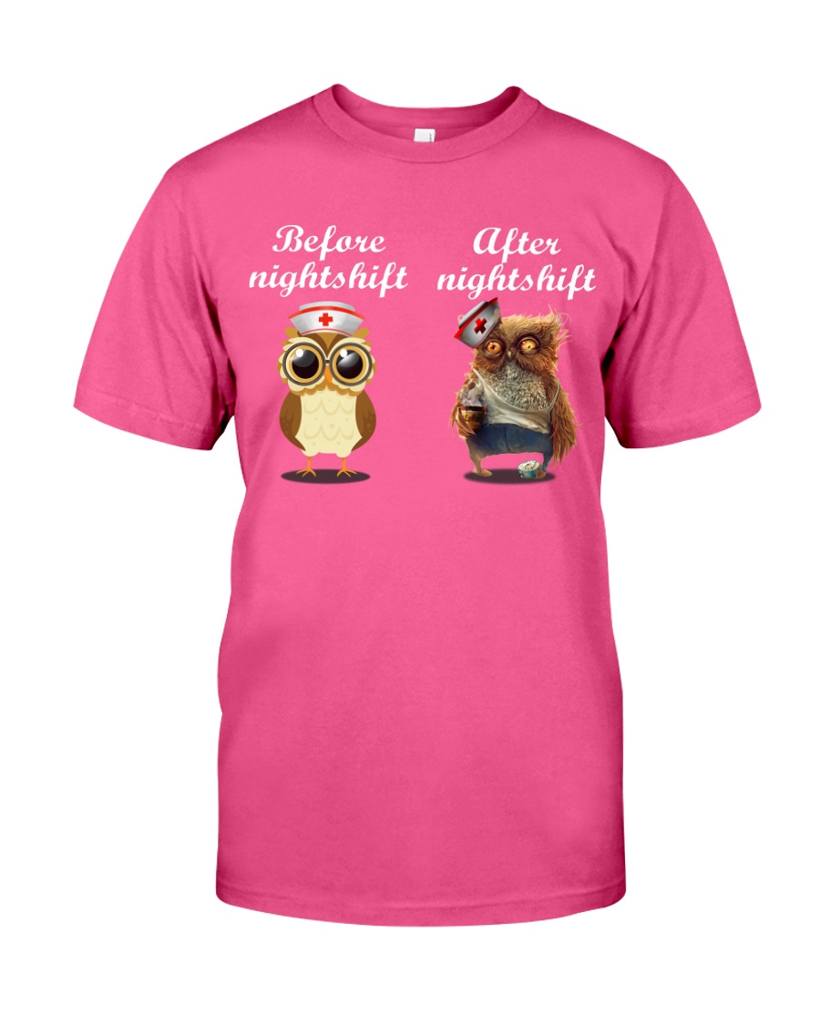 BEFORE NIGHTSHIF - AFTER NIGHTSHIFT Classic T-Shirt