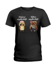 BEFORE NIGHTSHIF - AFTER NIGHTSHIFT Ladies T-Shirt thumbnail