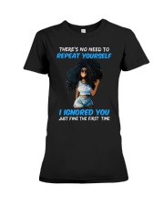 I IGNORED YOU Premium Fit Ladies Tee thumbnail