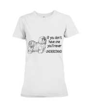IF YOU DON'T HAVE ONE Premium Fit Ladies Tee thumbnail