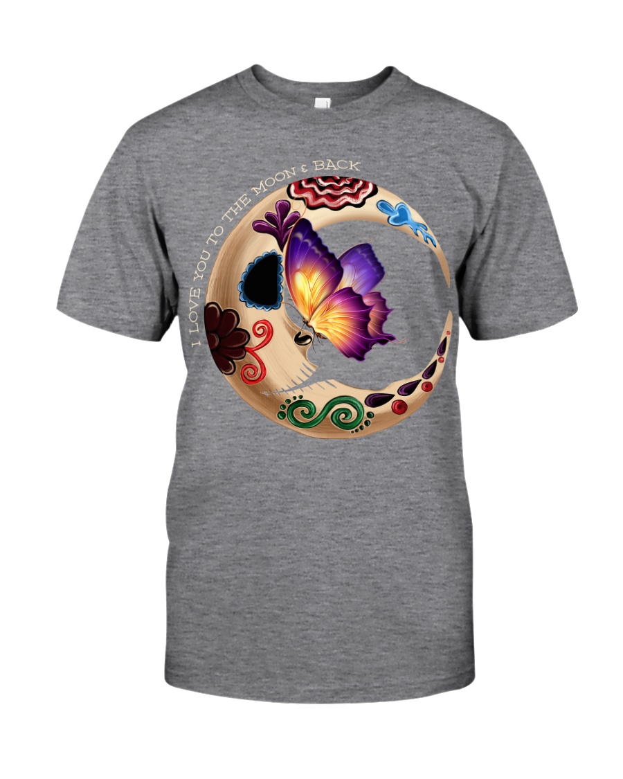 I LOVE BUTTERFLY TO THE MOON AND BACK Classic T-Shirt