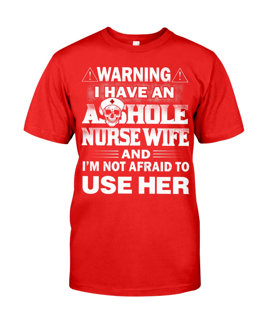 WARNING MY NURSE Classic T-Shirt