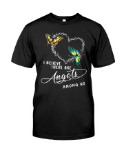 I BELIEVE THERE ARE ANGELS Classic T-Shirt front