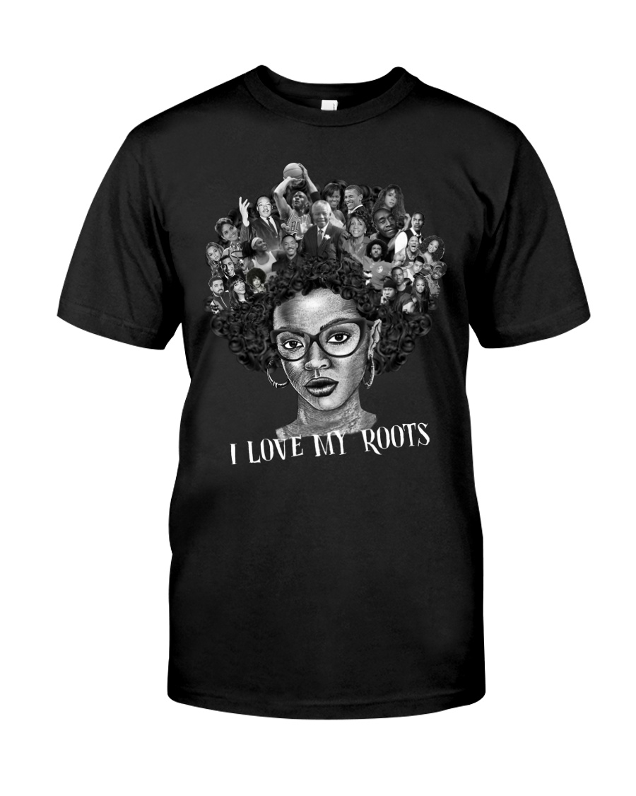 I LOVE MY ROOTS Classic T-Shirt